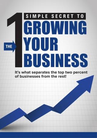 One Simple Secret to Growing Your Business